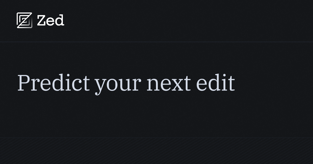 Zed — Edit Prediction