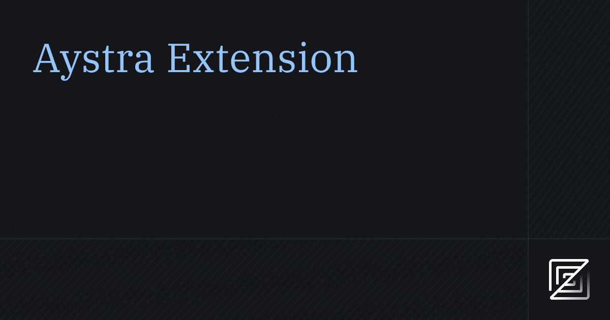 Aystra — Zed Extension