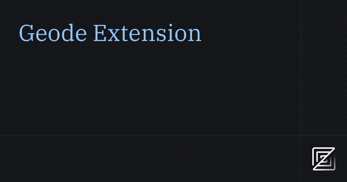 Geode — Zed Extension