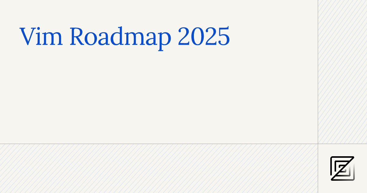 Vim Roadmap 2025