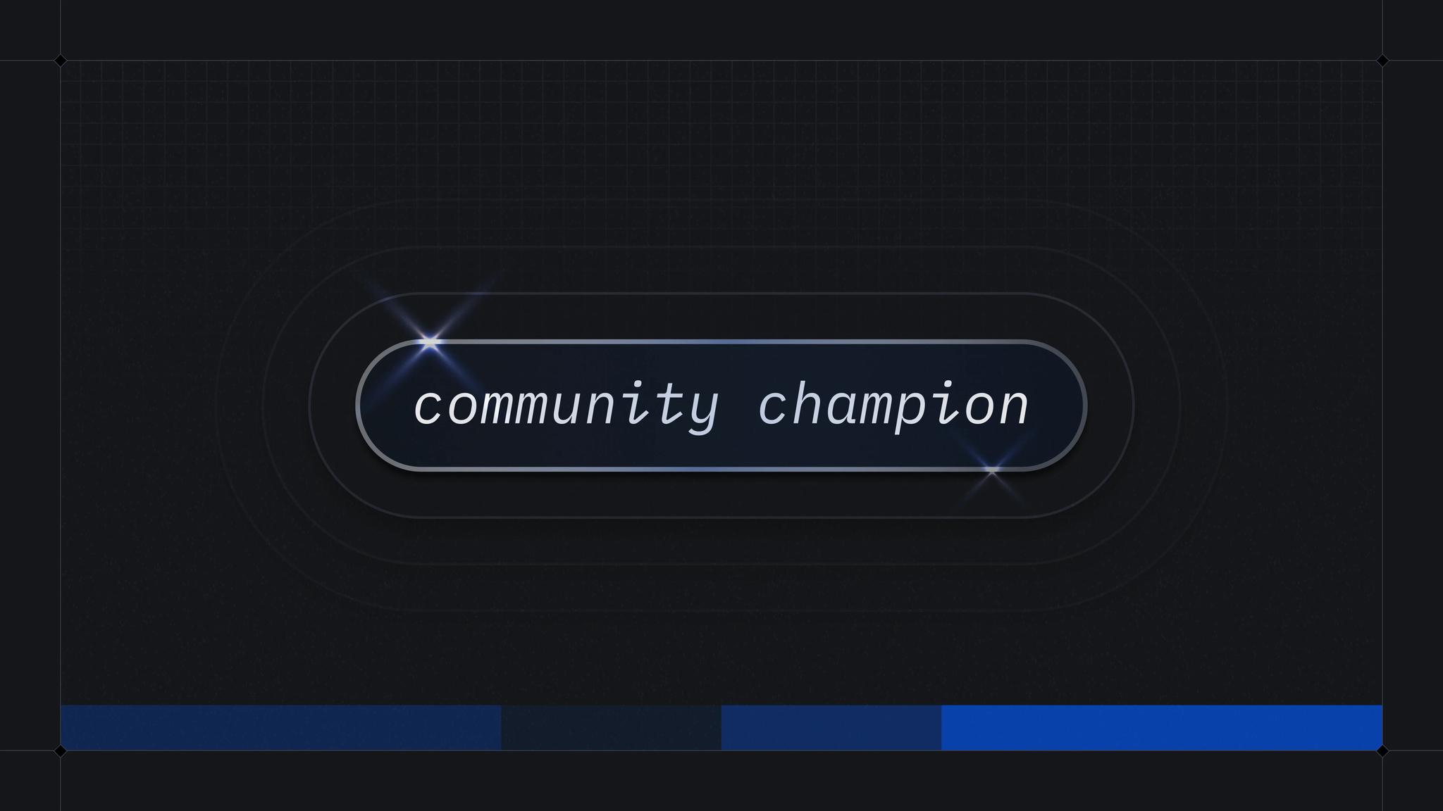 The Community Champions Program